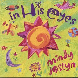In His Eyes CD by Mindy Jostyn Colourful painted cover