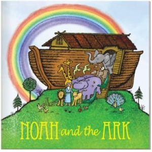 Children's book Noah and the Ark illustrated front cover