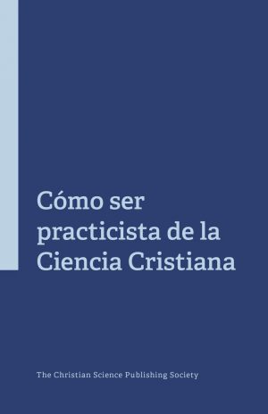 To be a Christian Science Practitioner pamphlet front cover in Spanish
