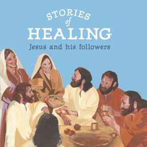 stories of healing Jesus and his followers - paperback front cover